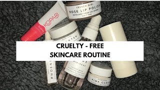 My Cruelty-Free Skincare Routine for 2019