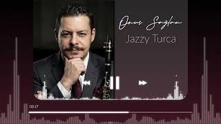 Onur Sağlam | Jazzibeli Alaturka Dokunuşlar & Jazzy Turca