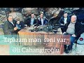 Əli Cahangiroğlu &#Taparam Men Seni Yar