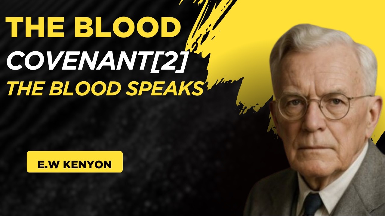Why the Blood of Jesus Terrifies Satan More Than Prayer | E.W. Kenyon Teachings