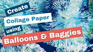 EPIC Collage Papers with BALLOONS!!