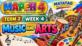 MAPEH 4 TERM 2 Week 4 MUSIC AND ARTS with FREE ILAW LESSON PLAN.