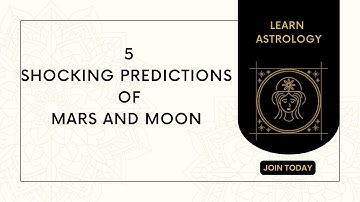 5 Shocking Predictions from Mars and Moon!!!