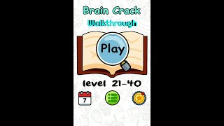 Brain Crack : Walkthrough Level 21-40