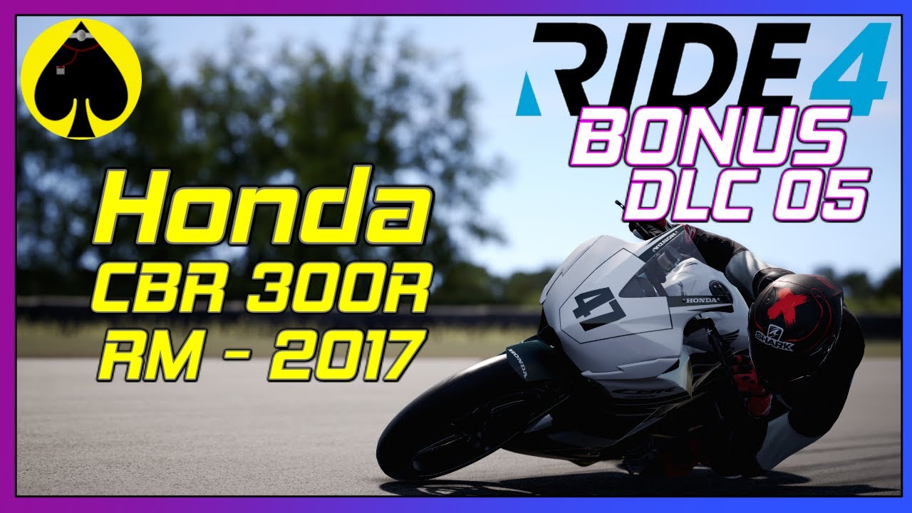 RIDE 4 - BONUS PACK DLC 05 - HONDA CBR 300R RM