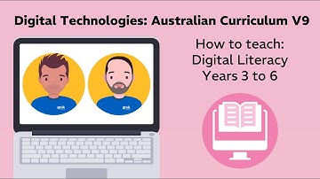 Australian Curriculum v9: Digital Literacy in Years 3-6