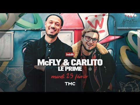 L’Émission de McFly & Carlito, Mardi 25 Février sur TMC !