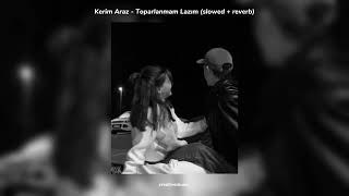 Kerim Araz - Toparlanmam Lazım (slowed + reverb) Resimi