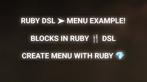 Ruby DSL for Menu Creation: Add Items with Blocks and Display Formatted Output