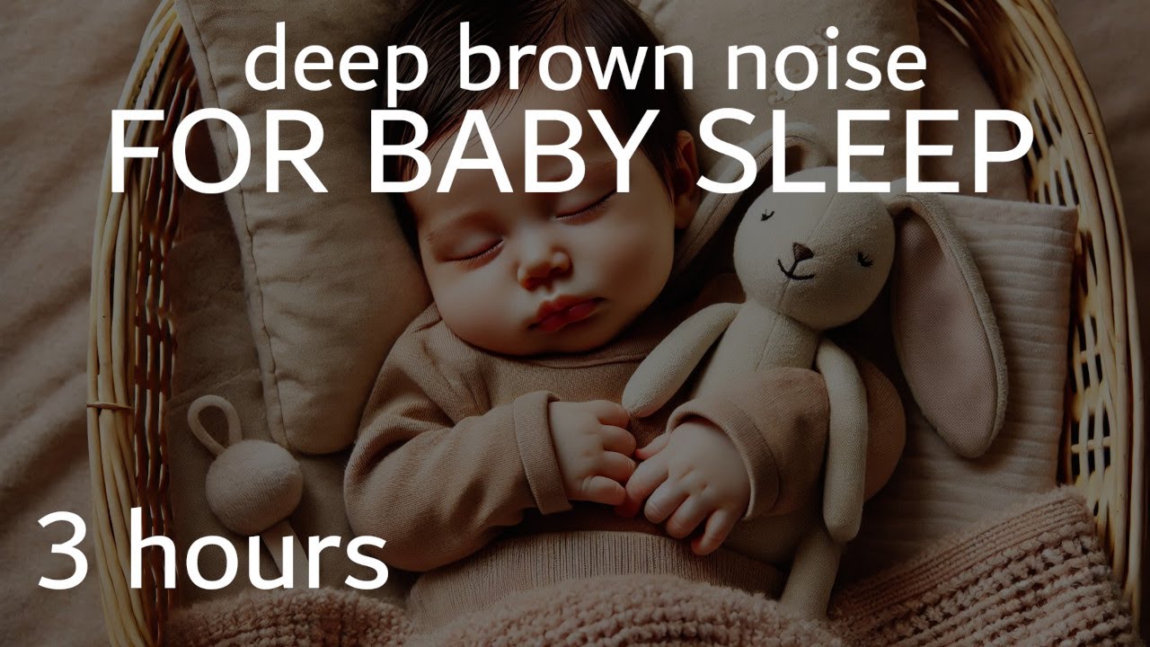 3 Hours of Calming Brown Noise for Baby Sleep - Deep Brown Noise for ...