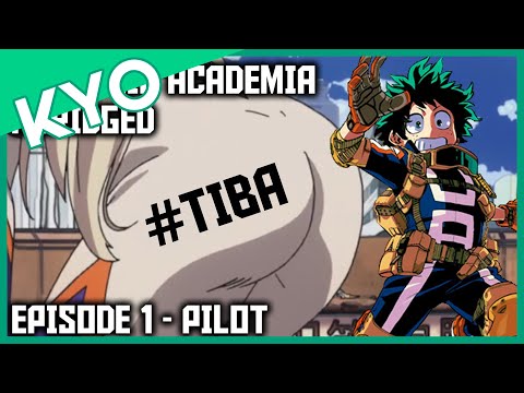 My Music Academia Episode 1 - Pilot (My Hero Academia Abridged) #TIBA