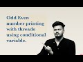 08 Odd & Even Numbers with Threads: Condition Variable Magic!