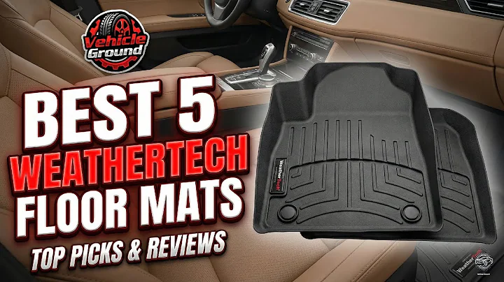 Best WeatherTech Floor Mats 2025 | Ultimate Car Floor Mat Review & Buy Guide (Vehicle Ground)
