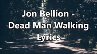 Jon Bellion - Dead Man Walking Lyrics