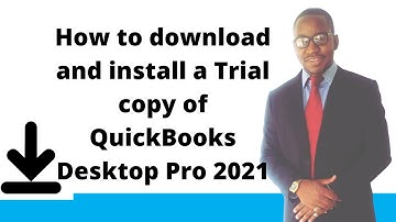 How to Install QuickBooks Desktop Pro 2021