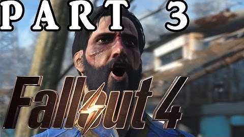Fallout 4 Part 3 - Sanctuary