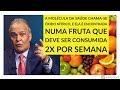 A fruta que contêm a molécula da saúde | Dr Lair Ribeiro