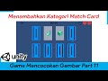 Menambah Katagori Match antar Kartu dengan Warna - Mencocokan Gambar Part 11