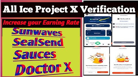 Ice Projects X Verification | Increase Your Earning Rate | Verify With X (@Easytoearn8241 )