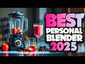 Best Personal Blenders 2025   [don't buy one before watching this]