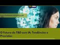 O Futuro do T&D com IA: Tendências e Previsões
