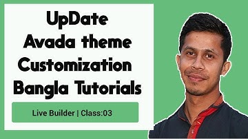 Update Avada theme customization | Bangla tutorials | class 03