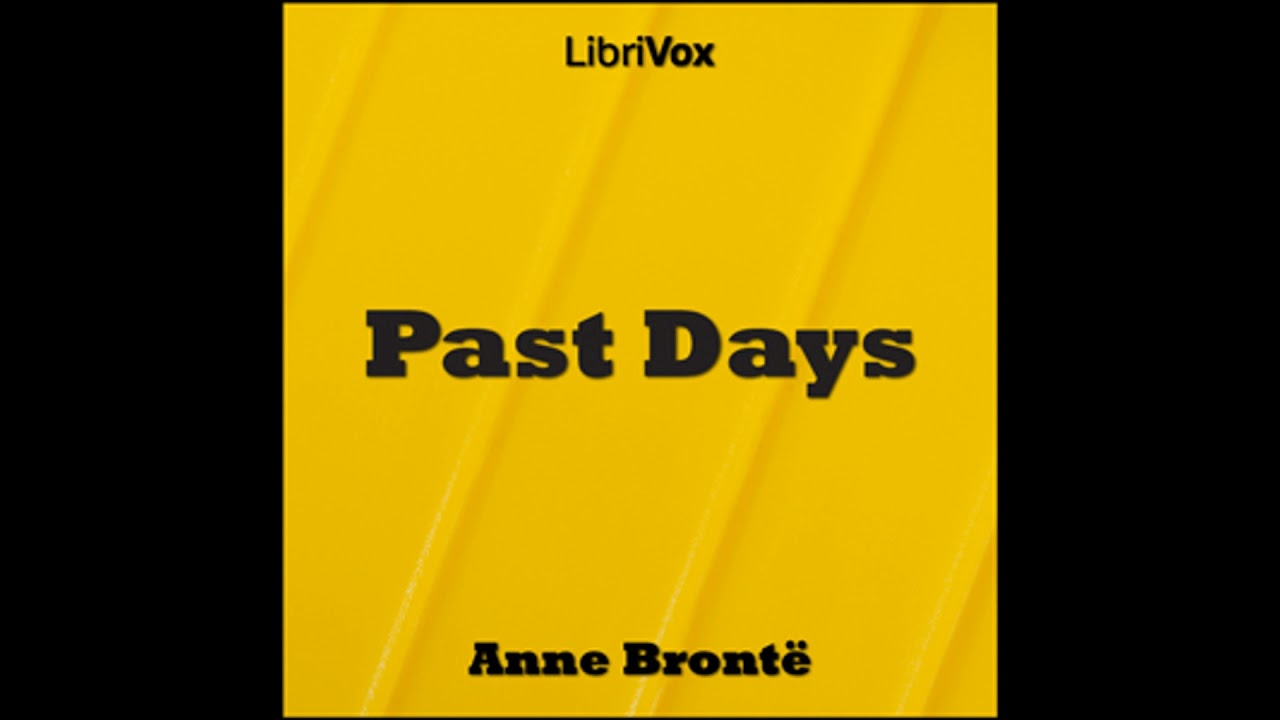 Past Days - Anne Brontë