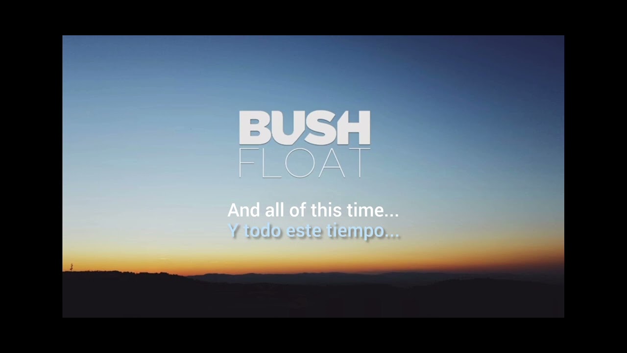 Float Bush (lyrics) YouTube