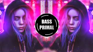 PSY-TRANCE ◉ Billie Eilish - bad guy (Middle-D Remix) (Bass Boosted)