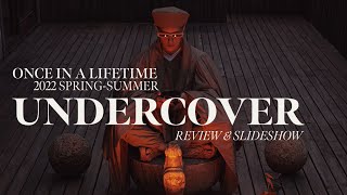 REVIEW: UNDERCOVER Spring/Summer 2022 Once In A Lifetime (+ Slideshow)