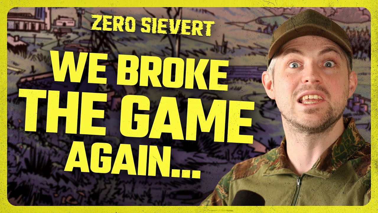 ZERO Sievert | We BROKE the Game Again...