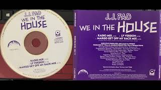 J.J. FAD ( 2. We In The House LP VERSION ) Eazy-E DJ YELLA Dr. Dre N.W.A NWA Arabian Prince JJ