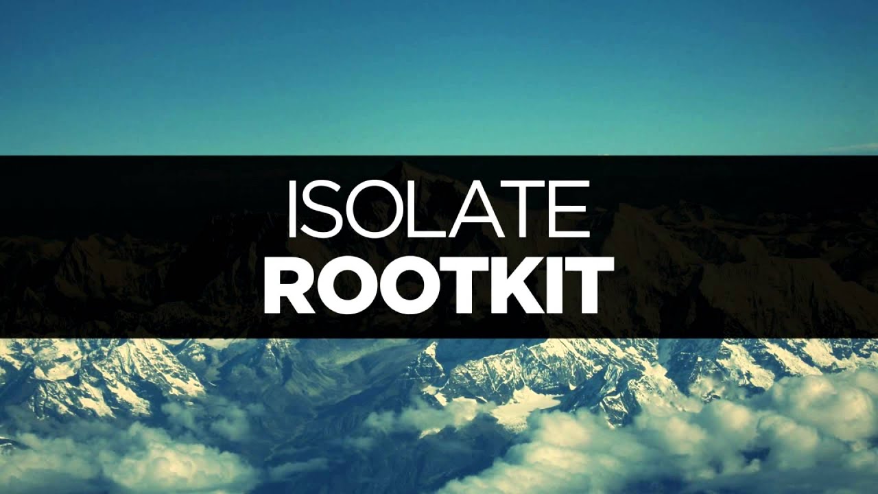Rootkit - Isolate ft. Joe Ericson [Drum & Bass]