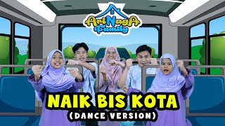 Arinaga Family - Naik Bis Kota ( Dance Video Version)