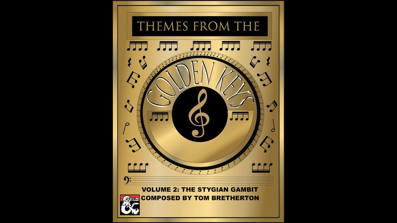 Themes from the Golden Keys Vol 2: The Stygian Gambit