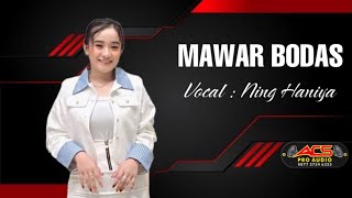 MAWAR BODAS || Ning Haniya || ACS Pro Audio