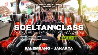 'DE'SOELTAN' CLASS BUS SEATS 1-1-1 | EPA STAR Palembang - Jakarta [Part 1]