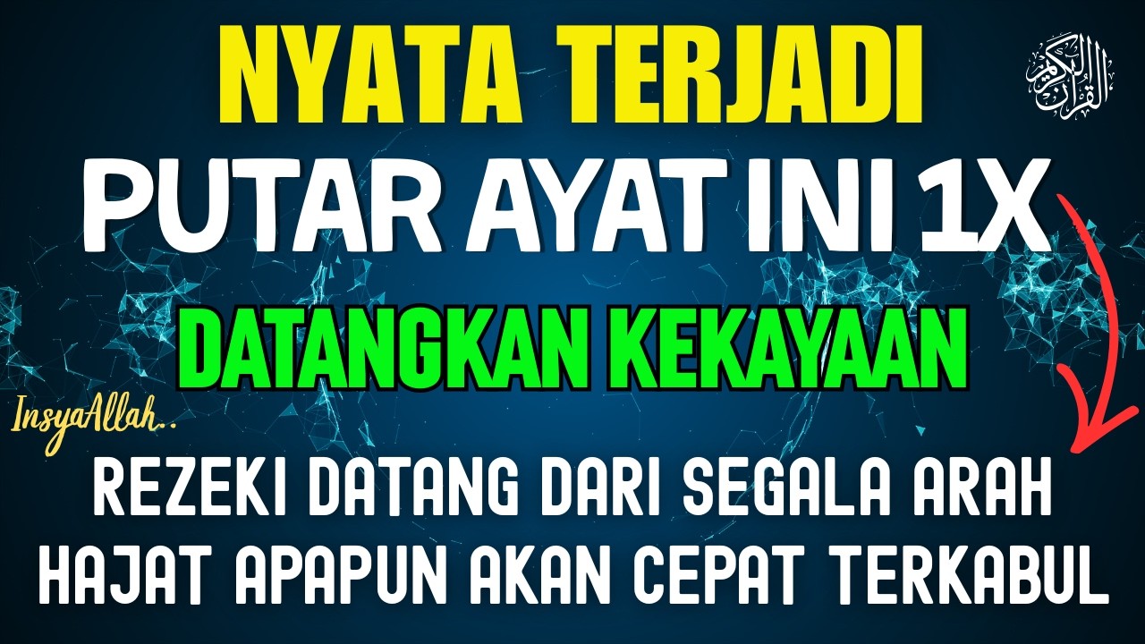 بِسْمِ اللّٰهِ الرَّحْمٰنِ الرَّحِيْمِ Bacaan Dahsyat! Sekali Diputar Bisa Datangkan Rezeki Melimpah