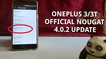 ONEPLUS 3/3T OFFICIAL NOUGAT 4.0.2 UPDATE (Improved Stability)