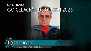 Comunicado de cancelación de Origen 2023