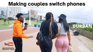 NiyaThembana Na? Ep50 | Making couples switch phones| Durban Edition | Loyalty test
