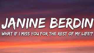 Janine Berdin - What if I miss you for the rest of my life? (Lyrics)