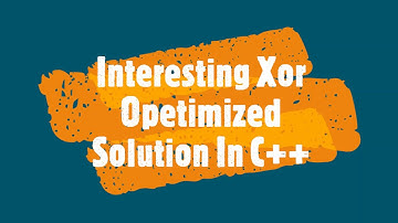 Interesting XOR Optimized Solution || 100 Point || IRSTXOR || Solution In C++