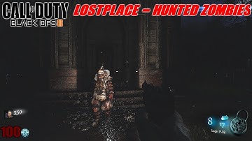 LOSTPLACE - HUNTED Zombies! Call Of Duty Black Ops 3 Custom Zombies