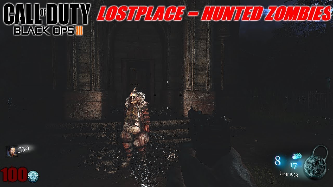 LOSTPLACE - HUNTED Zombies! Call Of Duty Black Ops 3 Custom Zombies