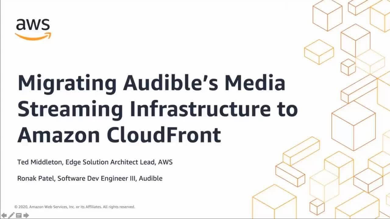 Migrating Audible s Media Streaming Platforms onto Amazon CloudFront and Lambda Edge