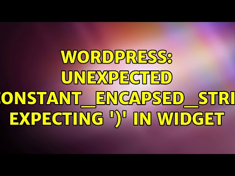 Wordpress: unexpected T_CONSTANT_ENCAPSED_STRING, expecting ')' in widget