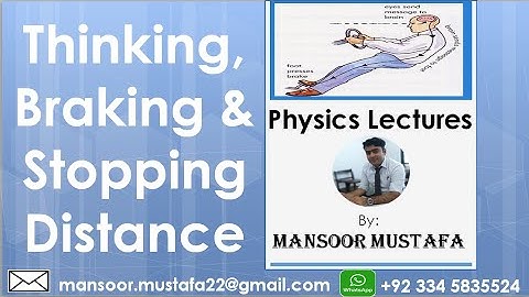Thinking Braking & Stopping Distance || Dynamics || Physics