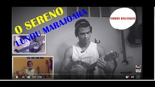 Video voorbeeld van "O Sereno - Lundu Marajoara"