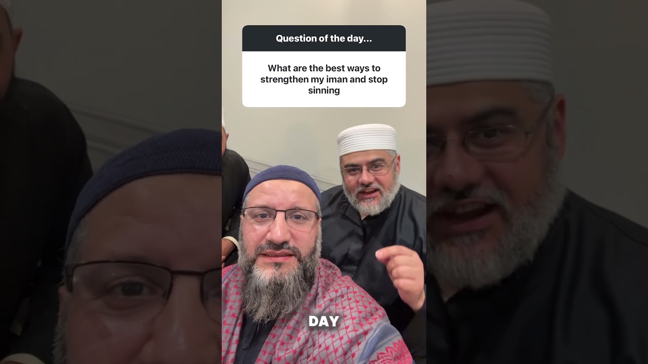 Tips to strengthen your iman (connection with Allah).